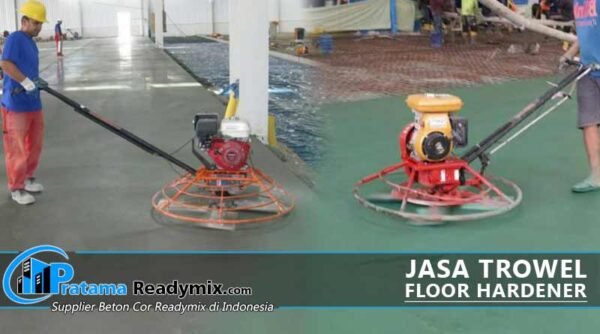 Harga Jasa Trowel Floor Hardener Lantai Beton Per Meter Persegi