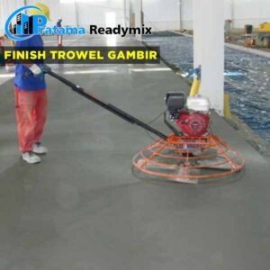 Harga Finish Trowel Beton Gambir