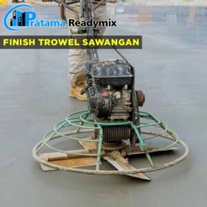 Harga Finish Trowel Beton Sawangan