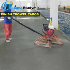 Harga Finish Trowel Beton Tapos