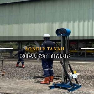 Jasa sondir tanah Ciputat Timur